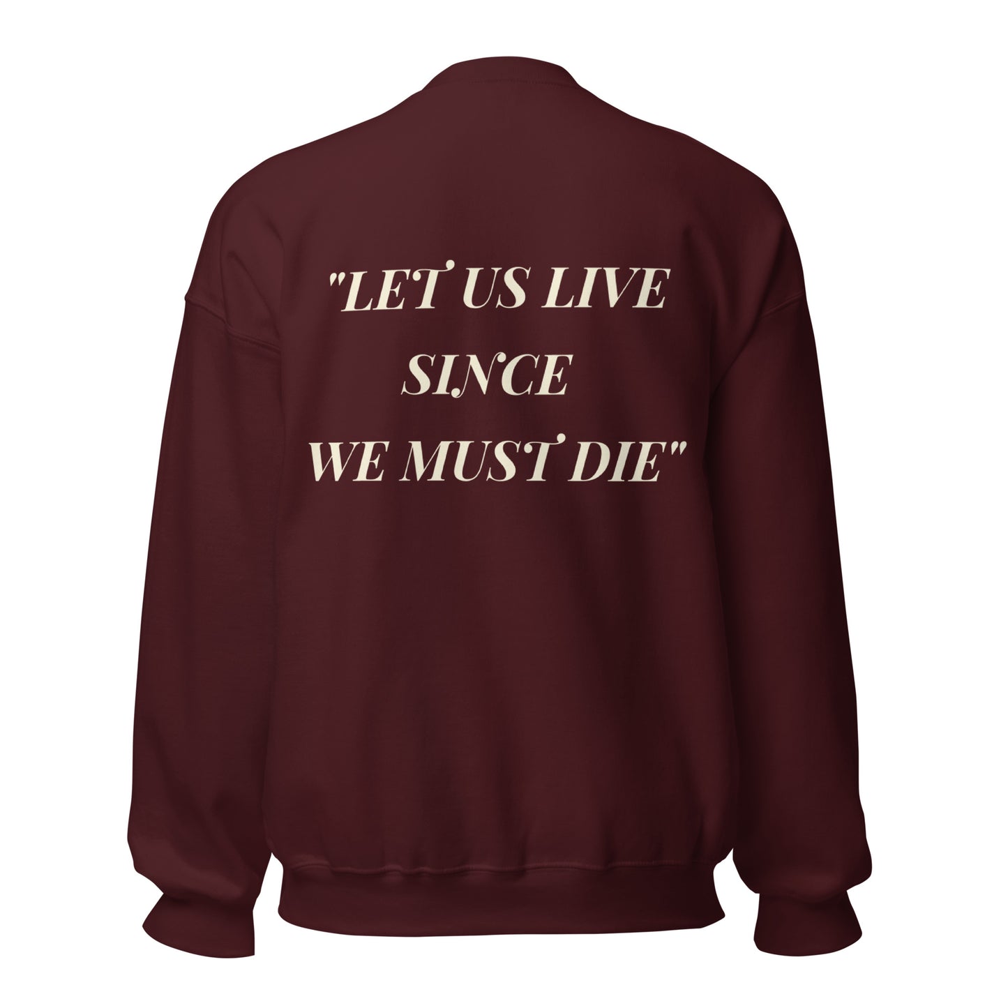 Let Us Live Crewneck