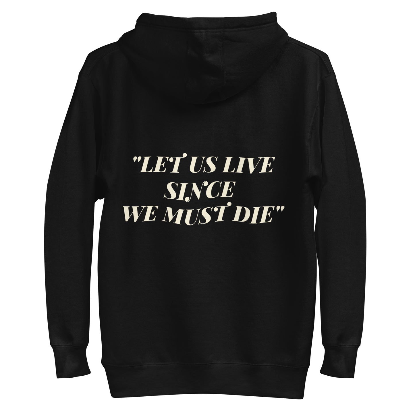 Let Us Live Hoodie